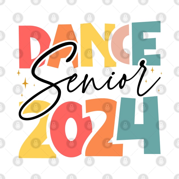 Dance Senior 2024 - Celebrate 2024 High School Graduation by BenTee