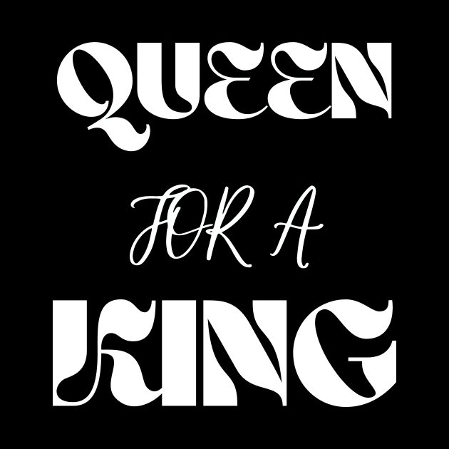 Queen For A King Confident Go Getter Bold Positive Female by Jo3Designs