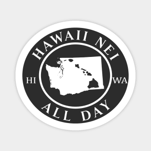 Roots Hawaii and Washington by Hawaii Nei All Day Magnet