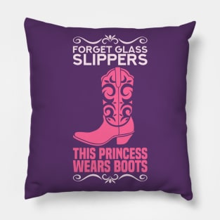 Forget glass slippers - This Princess wears riding boots - Funny Horse Country Girl Horseback Gift Pillow