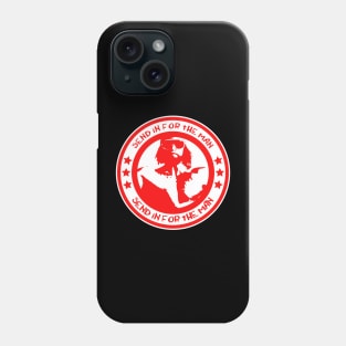 Send In The Man Phone Case