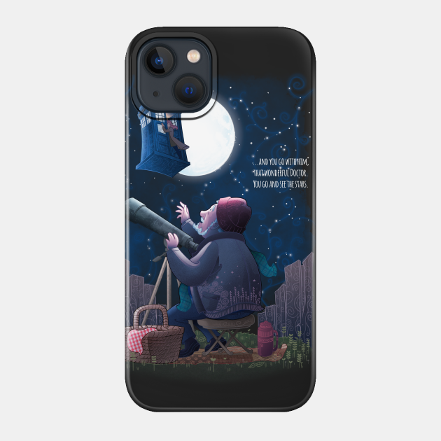 Go And See The Stars - Doctor Who - Phone Case