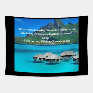 Wise Quote 2 - Vicki Corona, Tahitian Choreographies Tapestry