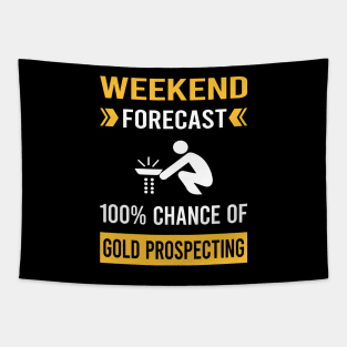 Weekend Forecast Gold Prospecting Tapestry