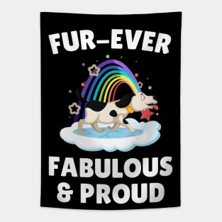 Fur Ever Fabulous And Proud Dog Tapestry