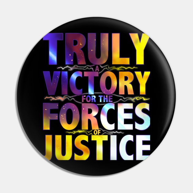 TRULY A VICTORY FOR THE FORCES OF JUSTICE Pin by tiontcondi