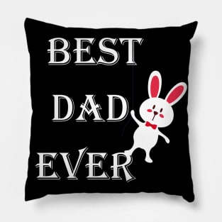 best dad ever bunny style Pillow