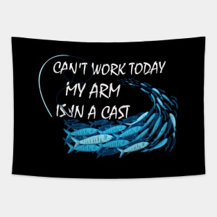 Can't Work Today My Arm Is In A Cast Tapestry