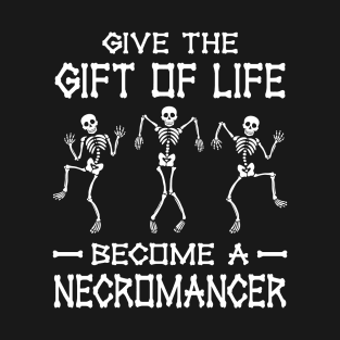 Rpg Become Necromancer Funny Gamer T-Shirt