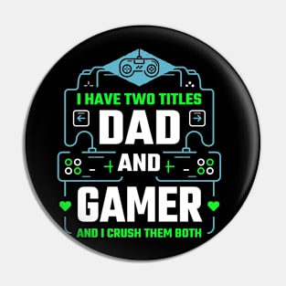 dad and gamer Pin