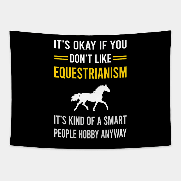 Smart People Hobby Equestrianism Horse Horseback Riding Tapestry by Good Day