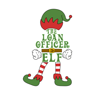 The Loan Officer Elf Christmas Family Matching Outfits Group Attire T-Shirt