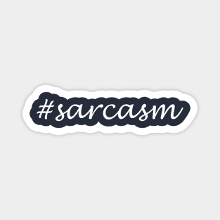 Sarcasm Word - Hashtag Design Magnet