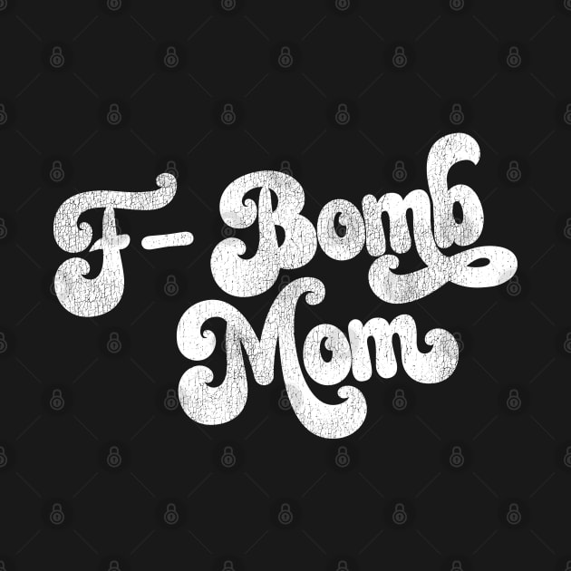 F-Bomb Mom by darklordpug