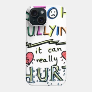 Stop bullying Phone Case