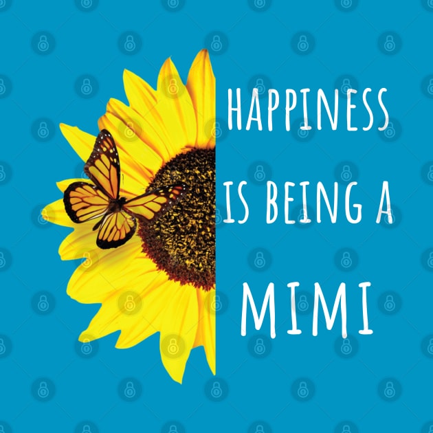 Happiness is Being a Mimi by Hello Sunshine