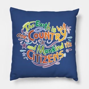 The Earth is but One Country colourful floral typography Pillow