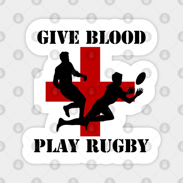 Give Blood Play Rugby Magnet by Ricaso