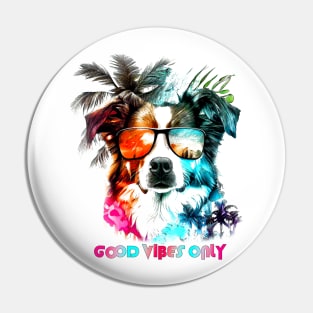 Good Vibes Only, Dog Tropical Style Pin