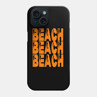 Beach beach beach Phone Case