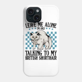 British Shorthair Cat Phone Case