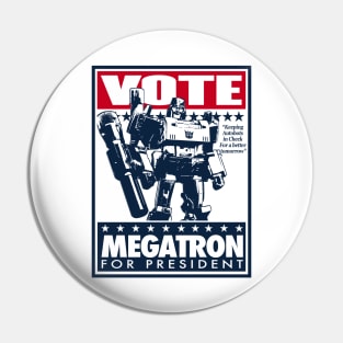 Transformers - GEN 1 - Vote Megatron Pin