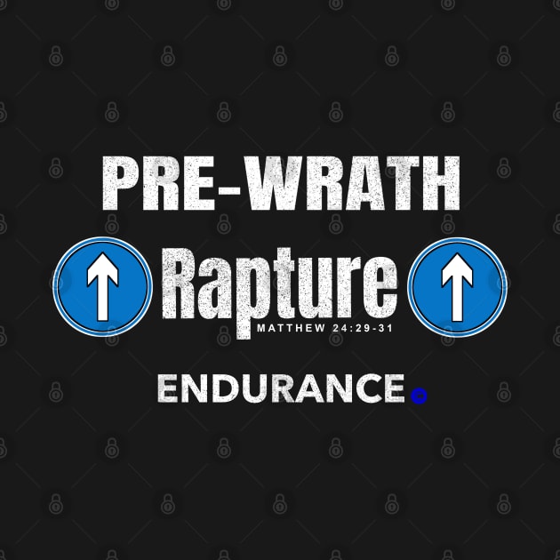 Pre-Wrath Rapture Endurance by The Witness