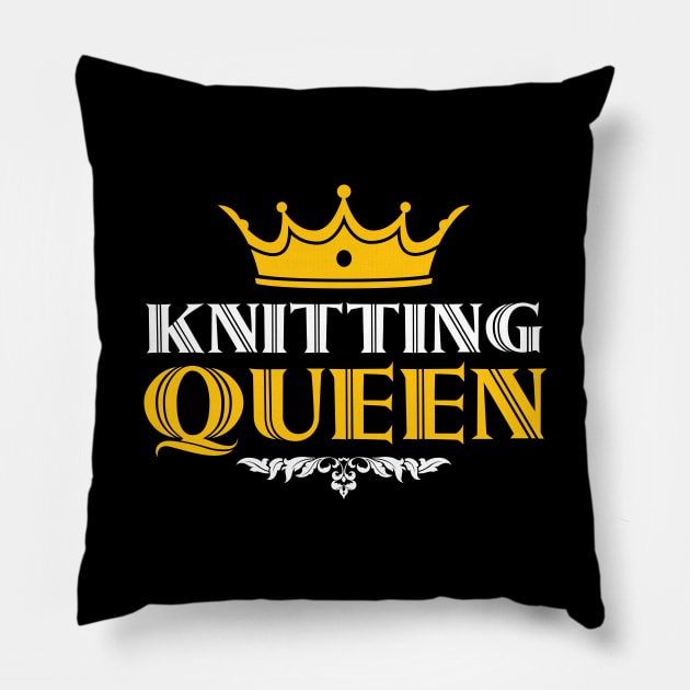 Knitting Queen- Funny Knitting Quotes Pillow by zeeshirtsandprints