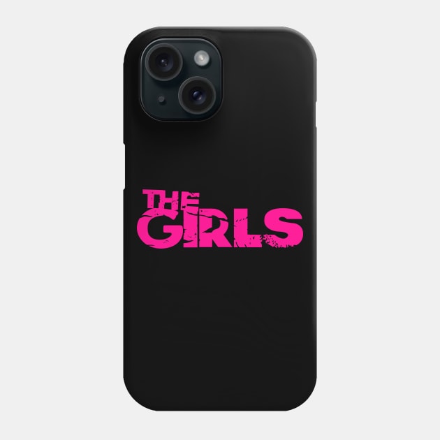 THE GIRLS (PINK) Phone Case by SIMPLICITEE