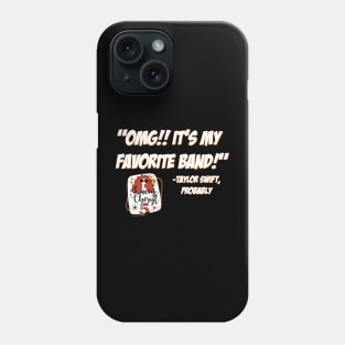 Her Favorite Band Phone Case