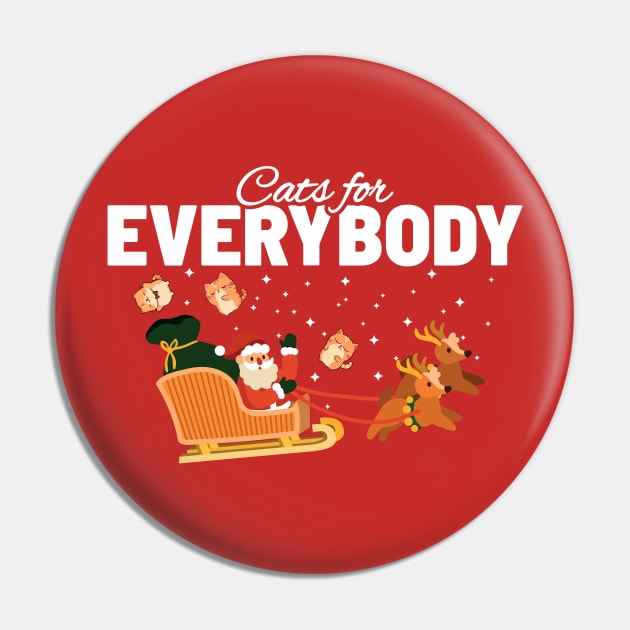 Cats for Every Body - Funny Santa and Cats Pin by Bunder Score