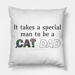 It takes a special man to be a cat dad - brown sand cat oil painting word art Pillow