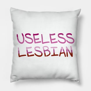 Useless Lesbian Pride Pillow