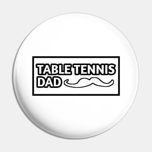 Table tennis dad , Gift for table tennis players With Mustache Pin