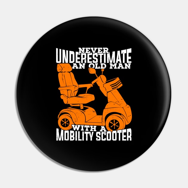 Funny Mobility Scooter Old Man Grandpa Gift Pin by Dolde08