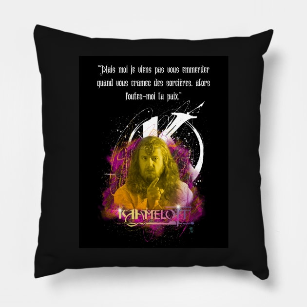 But I don't come to piss you off when you burn witches, so leave me alone. Pillow by Panthox