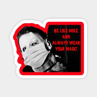 Wear Your Mask! Magnet