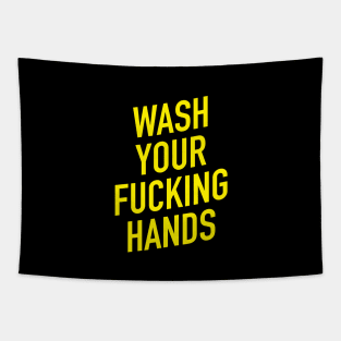 Wash Your Fucking Hands Tapestry