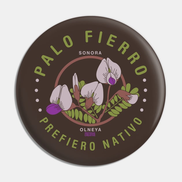 Prefiero Nativo: Palo Fierro Pin by ProcyonidaeCreative