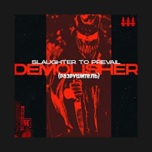 Demolisher - slaughter to prevail T-Shirt