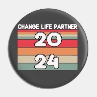 change life partner 2024 meme Pin