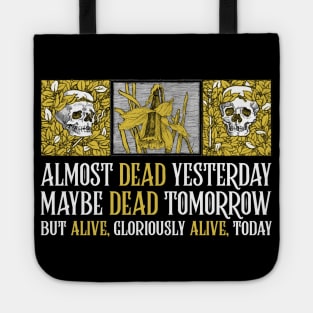 Wheel of Time Quote - Robert Jordan Quote - Mat Cauthon - Almost Dead Yesterday Tote