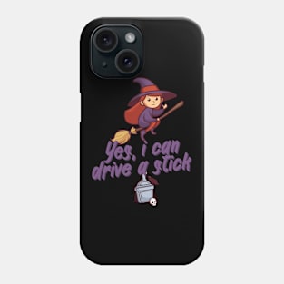 Yes, i can drive a stick Phone Case