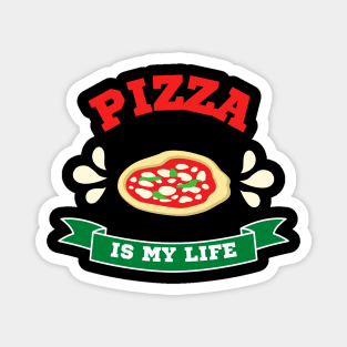 Pizza is my life - Italian Pizza Magnet