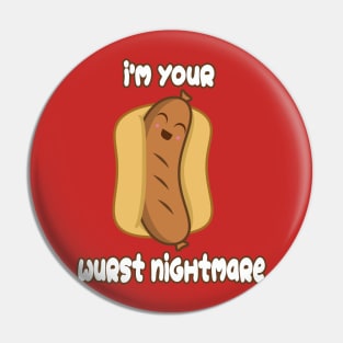 Wurst Nightmare Pin