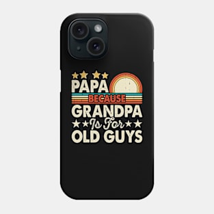 Retro Papa because grandpa is for old guys Phone Case