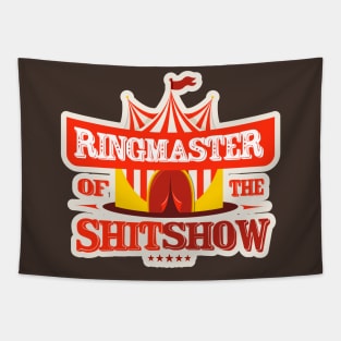 Ringmaster of the Shit show Tapestry