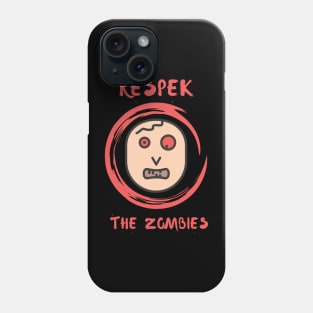 Respek the Zombies Phone Case