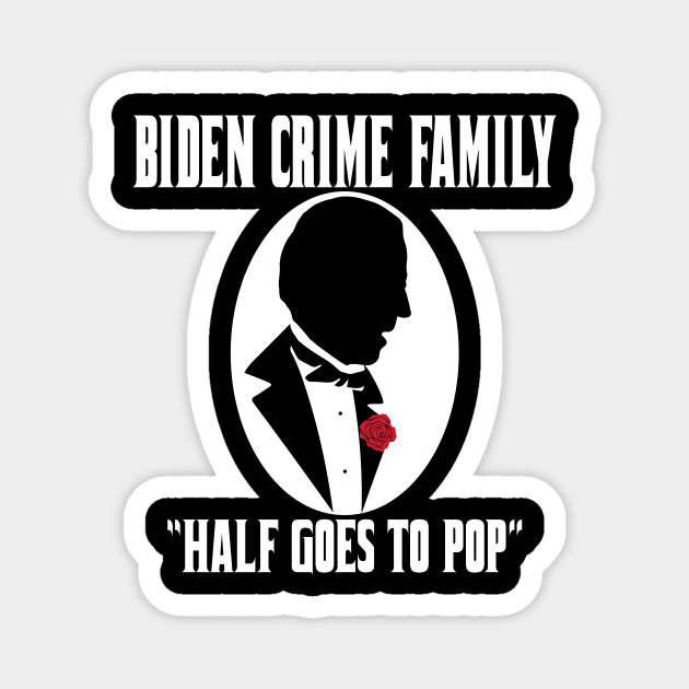 Hunter / Joe Biden Crime Family Portrait Burisma Laptop Fraud Magnet by Cult of PersonaliTees