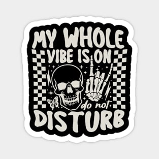 "Do Not Disturb" Skull Magnet